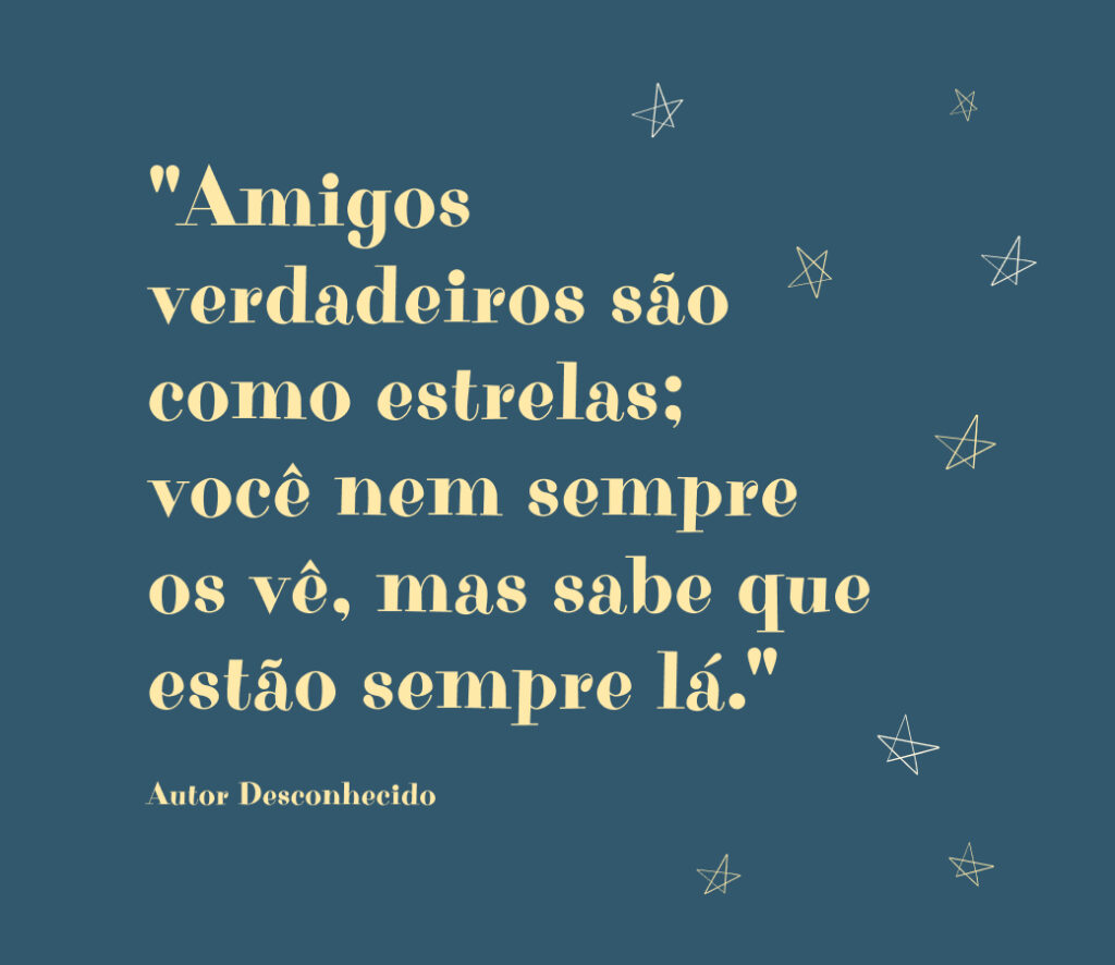 Citação inspiradora sobre amizade em fundo estrelado.