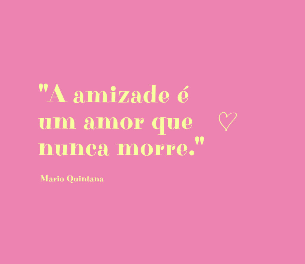 Citação sobre amizade do autor Mario Quintana em fundo rosa